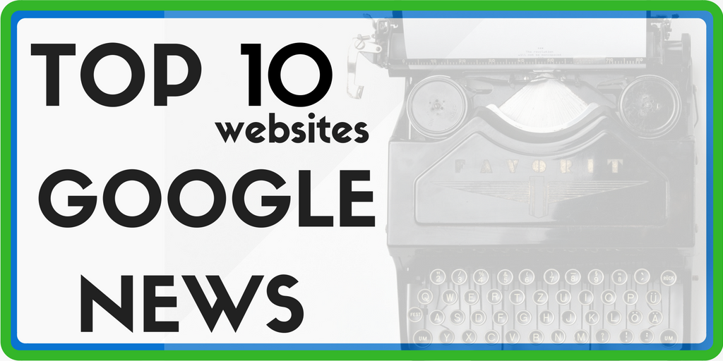 Top 10 websites on Google News